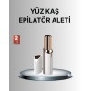 Taşınabilir Yüz ve Kaş Epilatörü – Acısız Tüy Temizleme