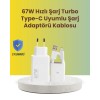 67W Hızlı Şarj Adaptörü ve Veri Aktarım Özellikli Type-C Kablo Seti