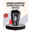 Araba Bardaklığı Isıtma Soğutma Ayarlı Çakmak Girişli Akıllı Model